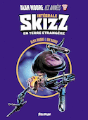 Skizz : En terre étrangère [édition intégrale]